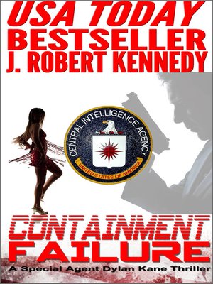 cover image of Containment Failure (A Special Agent Dylan Kane Thriller, Book #2)